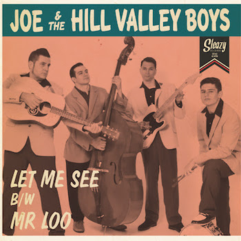 Joe & The Hill Valley Boys - Let Me See + 1